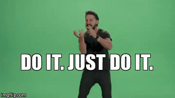 do-it-just-do-it-2445226296.gif