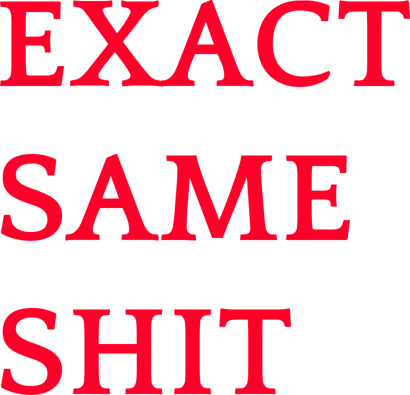 EXACT SAME SHIT quattrocento.png
