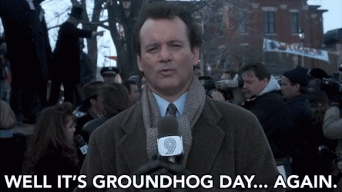 Groundhog day.gif