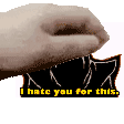 I hate you for this.gif