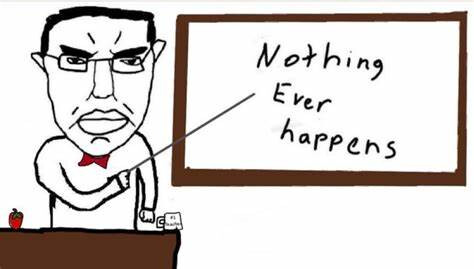nothing-ever-happens.jpeg