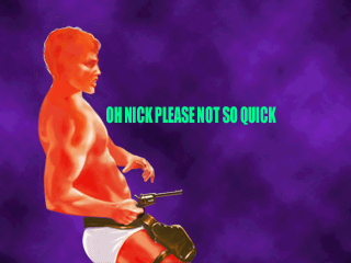 OH NICK PLEASE NOT SO QUICK-bg.png
