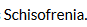 schizo.PNG