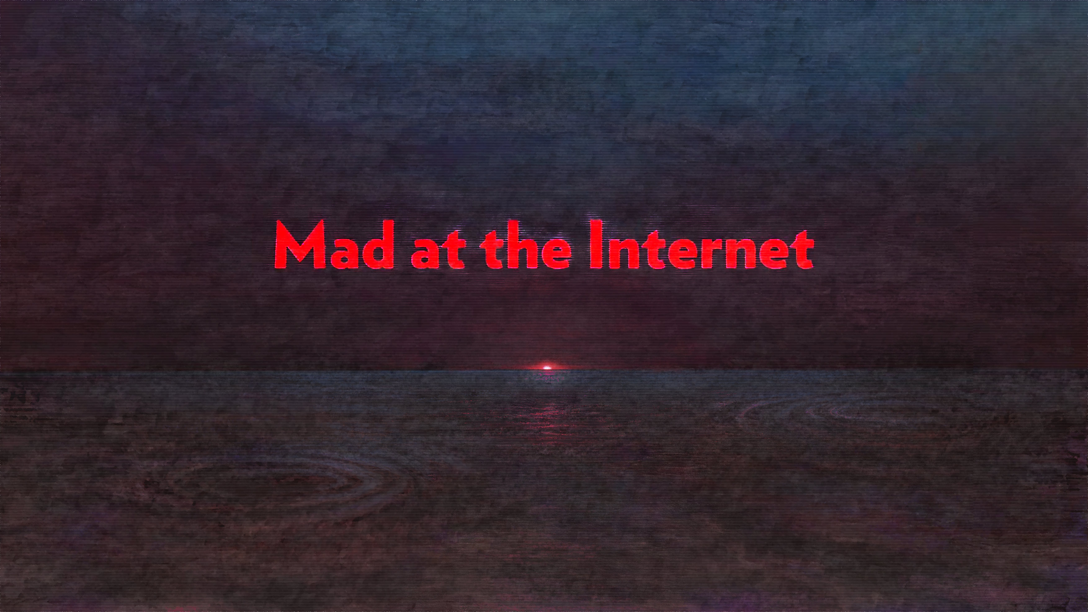 TheInternetMadAtMe.png