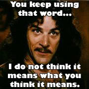 You keep using that word.jpg